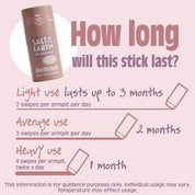 Salt of the Earth Lavender + Vanilla deodorant stick usage guide, lasting up to 3 months with light use and 1 month with heavy use.