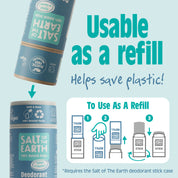 Salt of the Earth Ocean + Coconut deodorant stick usable as a refill, helping save plastic and reduce waste.
